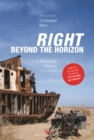 Image for Right Beyond the Horizon: A Motorcycle Odyssey