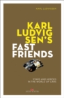 Image for Karl Ludvigsen&#39;s Fast Friends: : Stars and Heroes in the World of Cars