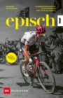 Image for Episch : Auergewohnliche Etappensieger der Tour de France: Auergewohnliche Etappensieger der Tour de France
