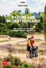 Image for Radurlaub in Deutschland Vol. 2 : Die schonsten Touren zwischen Ostsee und Allgau: Die schonsten Touren zwischen Ostsee und Allgau