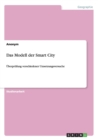 Image for Das Modell der Smart City : UEberprufung verschiedener Umsetzungsversuche