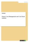 Image for Project Cost Management and Cost Trend Analysis