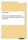 Image for The Impact of ECB Monetary Policy on Stock and Bond Market Liquidity. The Case of Germany