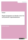 Image for Illegale Immigration aus Mexiko in die USA und politische Gegenmassnahmen