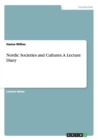 Image for Nordic Societies and Cultures. A Lecture Diary