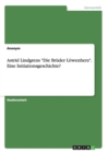 Image for Astrid Lindgrens &quot;Die Bruder Loewenherz&quot;. Eine Initiationsgeschichte?