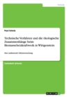 Image for Technische Verfahren und die oekologische Zusammenhange beim Biomasseheizkraftwerk in Wittgenstein : Eine umfassende Falluntersuchung