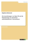 Image for Die Auswirkungen von Basel III auf die Finanzierung von deutschen mittelstandischen Unternehmen