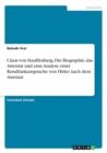 Image for Claus von Stauffenberg. Die Biographie, das Attentat und eine Analyse einer Rundfunkansprache von Hitler nach dem Attentat