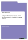 Image for Sackgasse Energieversorgung. Kann Kernfusion unsere Energieversorgung sichern?