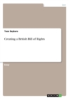 Image for Creating a British Bill of Rights