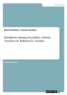 Image for Hardiness Among Secondary School Teachers In Relation To Gender