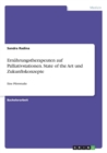 Image for Ernahrungstherapeuten auf Palliativstationen. State of the Art und Zukunftskonzepte : Eine Pilotstudie