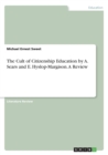 Image for The Cult of Citizenship Education by A. Sears and E. Hyslop-Margison. A Review