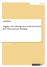 Image for Supply Chain Management in Multichannel and Omnichannel Retailing