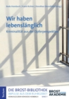 Image for Wir Haben Lebenslanglich: Kriminalitat Aus Der Opferperspektive