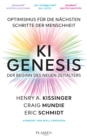 Image for KI Genesis: Der Beginn des neuen Zeitalters: Eine optimistische Perspektive fur die nachsten Schritte der Menschheit