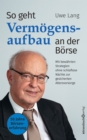 Image for So geht Vermogensaufbau an der Borse: Mit bewahrten Strategien ohne schlaflose Nachte zur gesicherten Altersvorsorge
