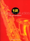 Image for 12 Modern Etudes For Solo Saxophone