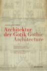 Image for Architektur Der gotik/Gothic Architecture : Bestandskatalog der Weltgrossten Sammlung an Gotischen Baurissen