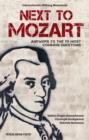 Image for Next to Mozart : Answers to the 111 Most Common Questions