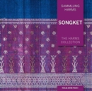 Image for Songket, 1 : The Harms Collection