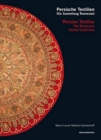 Image for Persian Textiles. the Ramezani Family Collection, 1 : Persische Textilien. Die Sammlung Ramezani