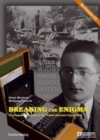 Image for Breaking the Enigma : Triumph and Tragedy of the Polish-German Cipher War