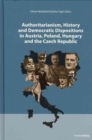 Image for Authoritarianism, History, and Democratic Dispositions in Austria, Poland, Hungary and the Czech Republic