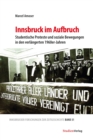 Image for Innsbruck Im Aufbruch: Studentische Proteste Und Soziale Bewegungen in Den Verlangerten 1960Er-Jahren