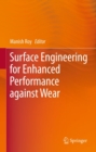 Image for Surface engineering for enhanced wear performance