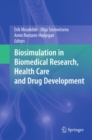 Image for Biosimulation in biomedical research, health care and drug development