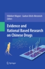Image for Evidence and rational based research on Chinese drugs