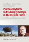 Image for Psychoanalytische Individualpsychologie in Theorie und Praxis : Psychotherapie, Padagogik, Gesellschaft