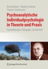 Image for Psychoanalytische Individualpsychologie in Theorie und Praxis: Psychotherapie, Padagogik, Gesellschaft