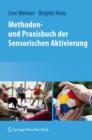 Image for Methoden- und Praxisbuch der Sensorischen Aktivierung