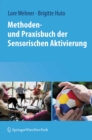Image for Methoden- und Praxisbuch der Sensorischen Aktivierung
