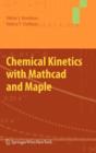 Image for Chemical kinetics with Mathcad and Maple