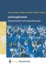 Image for Schizophrenie: Langzeitverlauf und Langzeittherapie