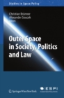 Image for Outer space: an ever growing issue in society and politics