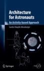 Image for Architecture for Astronauts : An Activity-based Approach