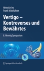 Image for Vertigo - Kontroverses und Bewahrtes: 8. Hennig Symposium