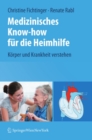 Image for Medizinisches Know-how fur die Heimhilfe: Korper und Krankheit verstehen