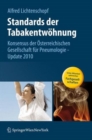 Image for Standards der Tabakentwohnung : Konsensus der Osterreichischen Gesellschaft fur Pneumologie - Update 2010