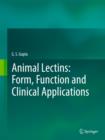 Image for Animal lectins  : form, function and clinical applications