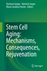 Image for Stem Cell Aging: Mechanisms, Consequences, Rejuvenation