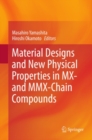 Image for Material designs and new physical properties in MX- and MMX-chain compounds
