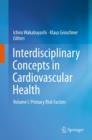 Image for Interdisciplinary Concepts in Cardiovascular Health: Volume I: Primary Risk Factors