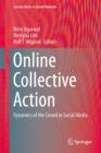 Image for Online collective action  : dynamics of the crowd in social media