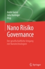 Image for Nano Risiko Governance: Der gesellschaftliche Umgang mit Nanotechnologien